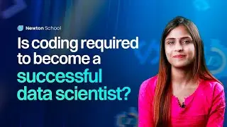 Is coding required to become a Data Scientist? | Newton School
