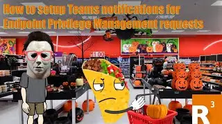 How to setup Teams notifications for Endpoint Privilege Management requests