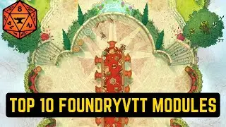 Top 10 FoundryVTT Worldbuilding Modules For D&D 5e