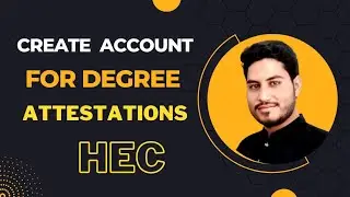 Hec degree attestation online portal || hec portal create account|| how to register hec account