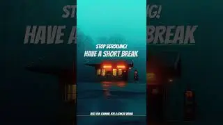 have a "short" break!        #music #chillworkmusic #chill #edm #vibes #lofimusicforwork #dj #lofi
