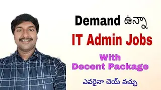 7 Demand IT Administrator Jobs (Telugu) I @LuckyTechZone