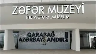 Bakıda Zəfər Muzeyinə Getdim