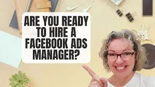 Are You Ready to Hire a Facebook Ads Manager