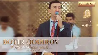 BOTIR QODIROV QALBLARNI EZADIGAN QO'SHIQ jonli ijro!
