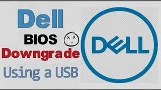 How to Downgrade a Dell's Bios Version