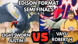 Edison Format Semi Finals: Lightsworn Vs Vayu!