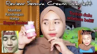 REVIEW CREAM WAJAH SCARLETT SEMUA SERIESNYA!! // Syntia Pitaloka