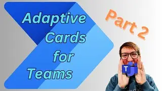 Power Automate - Adaptive Cards for Teams Part 2 - Writing Your Condition