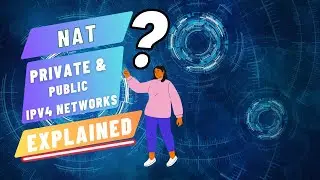 The Truth about NAT | Private networks and Public networks (IPv4)