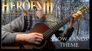 Heroes of Might and Magic III - Snow Land's Theme - Guitar Cover