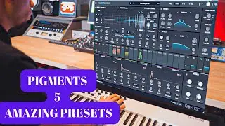 Arturia PIGMENTS 5 0 AMAZING PRESETS