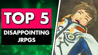 5 JRPGs That Left Me SUPER Disappointed