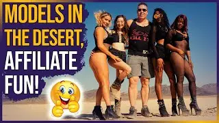 🌵 Models in The Desert, Affiliate Fun!