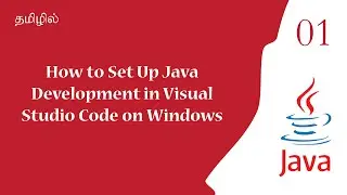 Visual Studio Code Java Setup | Tutorial in Tamil | Tamil Programmer