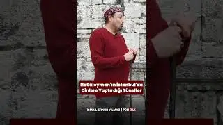 The Treasure of Solomon in Istanbul | İsmail Ernur Yılmaz