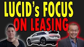 Lucid is Focuing MORE of Leasing - WHY ⚠️ 670 U.S. Lucid Sales in October – Is It Enough?