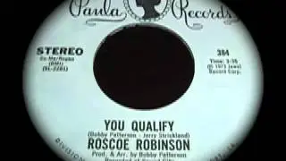 Roscoe Robinson - You Qualify