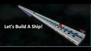 [Space Engineers] Let's Build a Ship! Episode 1 - Lot #15 Keel And Base Gravity Systems