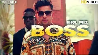 BOSS – Dhol Mix (Lyrical) | JASS MANAK | With Dangerous Stunts | TUNEBOX