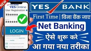 Yes bank net banking register online 2024 || How to yes bank net banking | yes bank internet banking