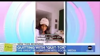 ‘Quit-Tok’: 'The Great Resignation' hits social media | Tiffany Knighten on Good Morning America