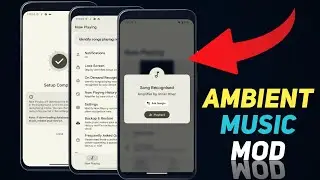 Ambient Music MOD is here - Ported Pixel Feature for your ANDROID | ft. Now Playing Apk