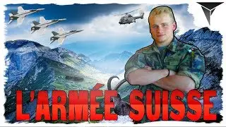 LE SERVICE MILITAIRE SUISSE !