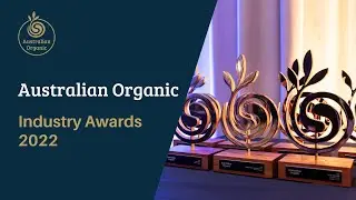 2022 Australian Organic Industry Awards | Australian Organic
