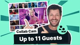 Now you can invite up 11 friends to your stream with Collab Cam!