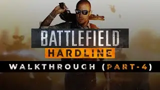 Battlefield Hardline Gameplay Part 4