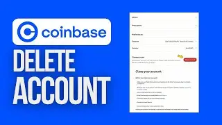 How to Delete Your Coinbase Account | Coinbase Tutorial