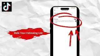 How to Hide Following List on TikTok Lite (Privacy Settings Guide)