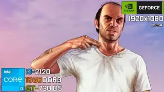 GTA 5 / V | Intel Core i3 2120 + Geforce GT 730 DDR5 OC in 2025