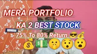 MY PORTFOLIO BEST 2 STOCK