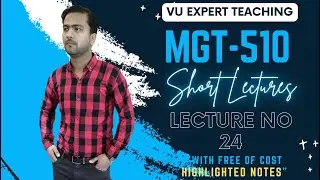 MGT510 Short Lecture No 24 | MGT510 Short Lectures | Total Quality Management