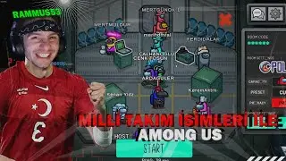 Rammus53 Milli Takım İsimleri İle AMONG US Oynuyor! KİCK YAYINI...