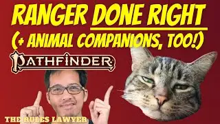 Don’t like D&D 2024’s new ranger? Or animal companions? A Level 20 PATHFINDER ranger w/ combat demo!