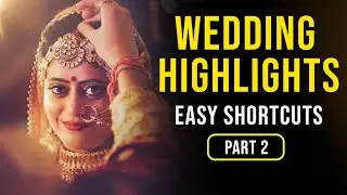Wedding Highlights Shortcuts in Premiere Pro | தமிழ் | PART 2