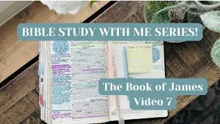 Bible Study with Me! The Book of James 3:1-18 Video #7