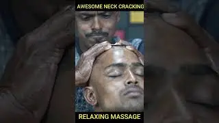 Awesome Neck Cracking And Heavy Strong Head Massage ASMR 