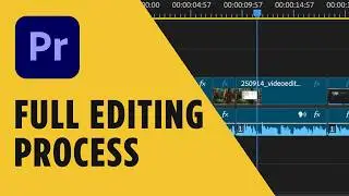 Full Video Editing Workflow in Premiere Pro (Step-by-Step Tutorial)