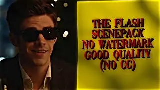 The Flash scenepack (No CC)
