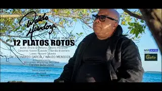 Waldo Mendoza - 12 platos rotos