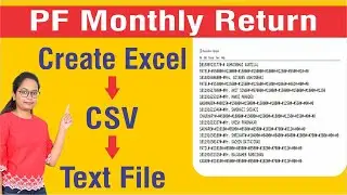 PF monthly Return: Create a Text file without any error