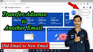 How to Change AdSense Email Address | Transfer Google AdSense Account to Another Gmail