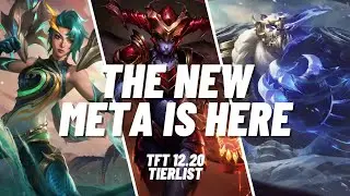 The New TFT Meta IS HERE! The 12.20 TFT Tier list you DON'T want to MISS! | TFT Set 7 Guide
