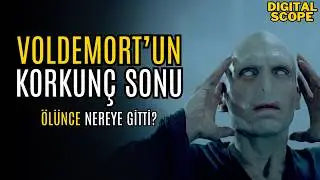 Voldemort Öldükten Sonra Nereye Gitti? (Korkunç Gerçek) #HarryPotter