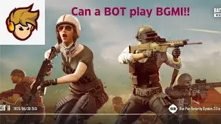 Can a BOT play BGMI ! Funny Gameplay  #bgmi #bgmigameplay #trendingvideo #bot #playingbgmi #funny