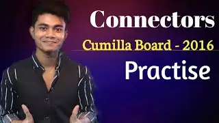 HSC || Connectors  'Board Question Practise' with Explanation. Cumilla Board Board 2016 Exercise.
